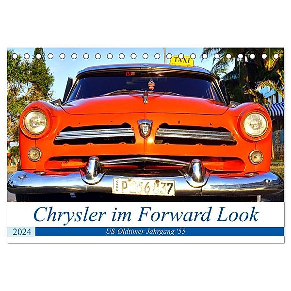 Chrysler im Forward Look - US-Oldtimer Jahrgang '55 (Tischkalender 2024 DIN A5 quer), CALVENDO Monatskalender, Henning von Löwis of Menar