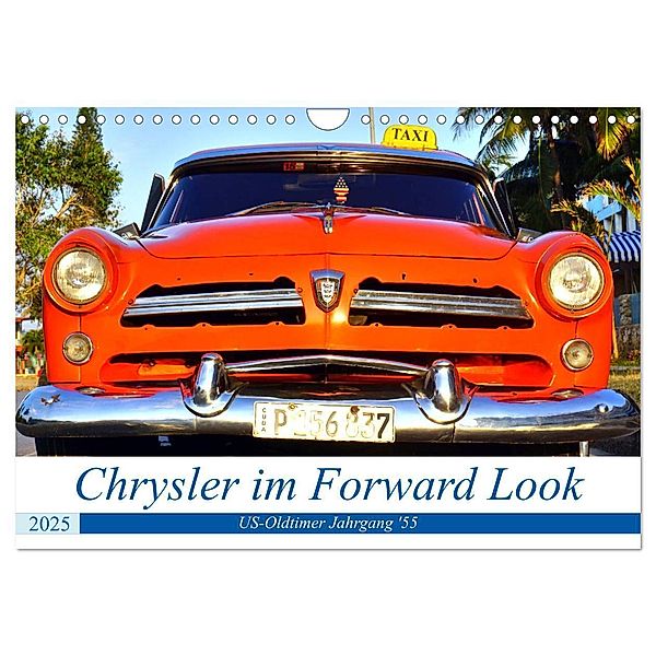 Chrysler im Forward Look - US-Oldtimer Jahrgang '55 (Wandkalender 2025 DIN A4 quer), CALVENDO Monatskalender, Calvendo, Henning von Löwis of Menar