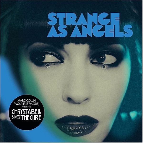 Chrystabell Sings The Cure, Strange As Angels