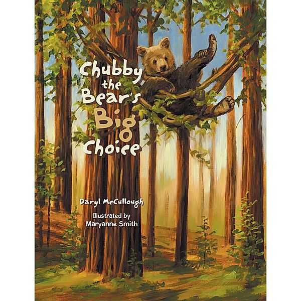 Chubby the Bear's Big Choice, Daryl McCullough