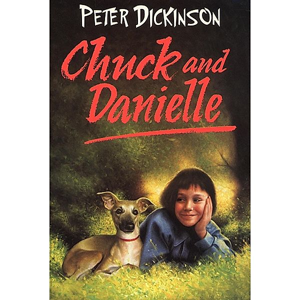 Chuck and Danielle, Peter Dickinson