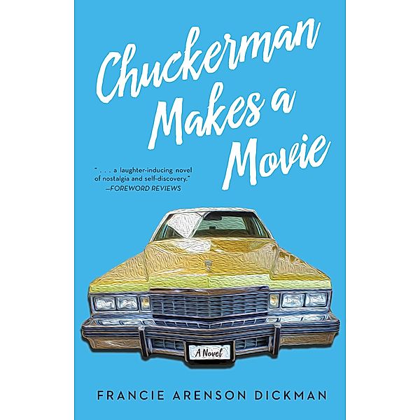 ChuckermanMakes a Movie, Francie Arenson Dickman