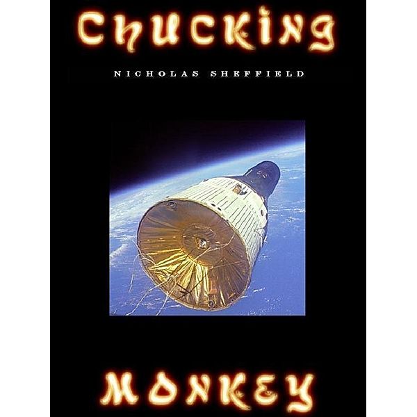 Chucking Monkey / Nicholas Sheffield, Nicholas Sheffield