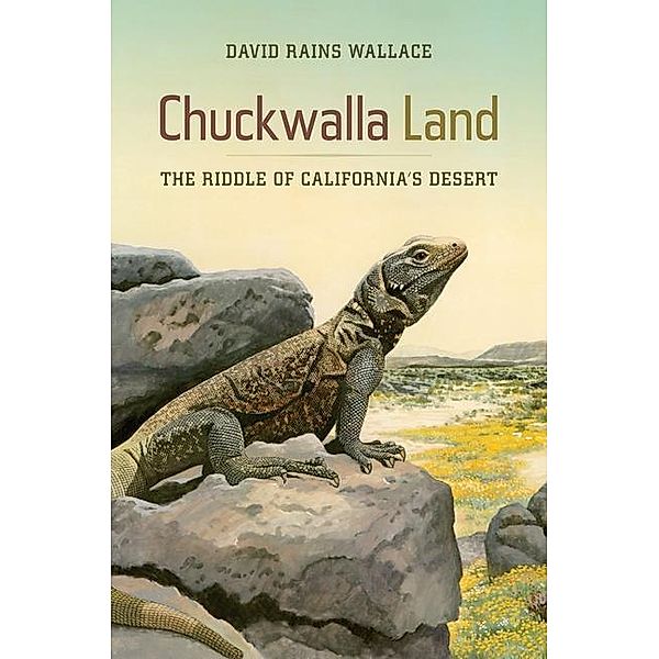 Chuckwalla Land, David Rains Wallace