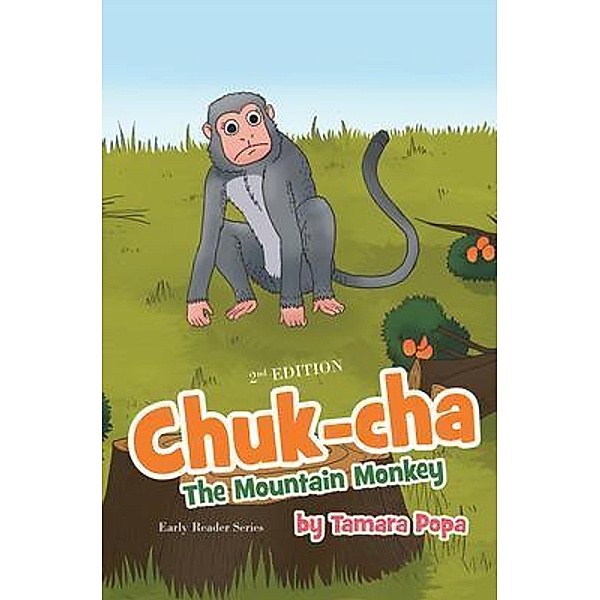 Chuk-cha the Mountain Monkey / URLink Print & Media, LLC, Tamara Popa