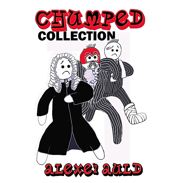 Chumped Collection, Alexei Auld