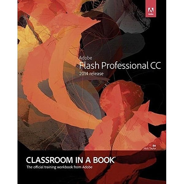 Chun, R: Adobe Flash Professional CC Classroom in a Book, Russell Chun