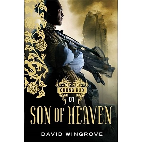 Chung Kuo: Son of Heaven, David Wingrove