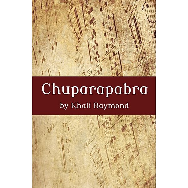 Chuparapabra, Khali Raymond