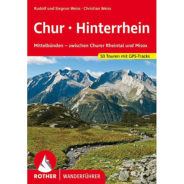 Chur - Hinterrhein, Rudolf Weiss, Siegrun Weiss, Christian Weiss