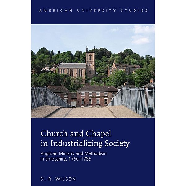 Church and Chapel in Industrializing Society, D. R. Wilson