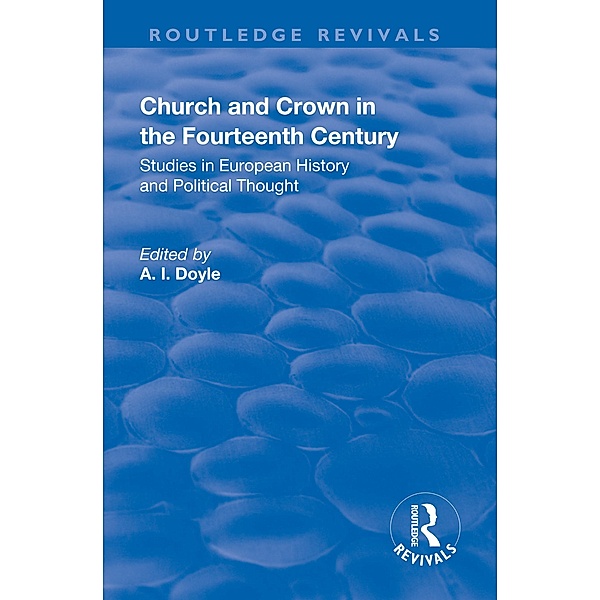 Church and Crown in the Fourteenth Century, H. S. Offler, A. I. Doyle