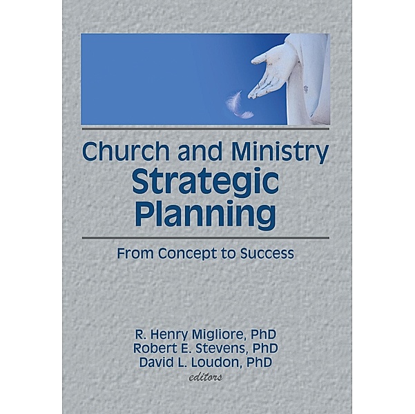 Church and Ministry Strategic Planning, William Winston, Robert E Stevens, David L Loudon, R Henry Migliore
