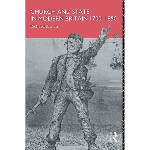 Church and State in Modern Britain 1700-1850, Richard Brown
