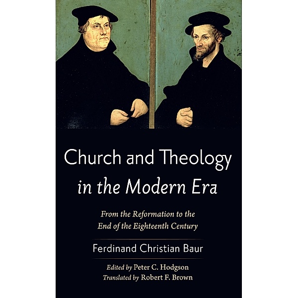 Church and Theology in the Modern Era, Ferdinand Christian Baur