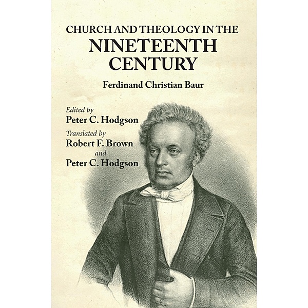 Church and Theology in the Nineteenth Century, Ferdinand Christian Baur
