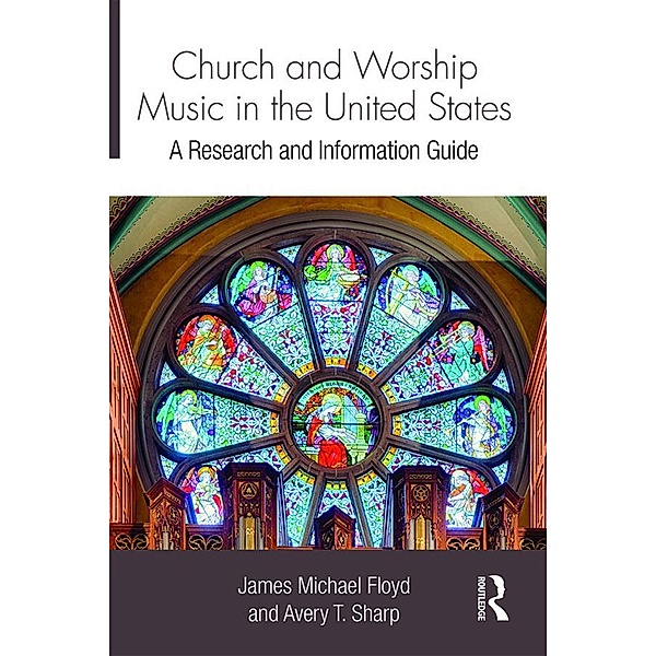 Church and Worship Music in the United States, James Michael Floyd, Avery Sharp