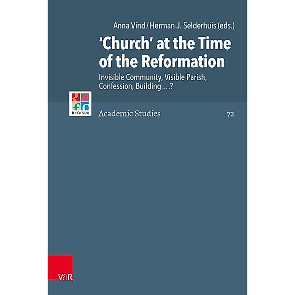'Church' at the Time of the Reformation / Refo500 Academic Studies (R5AS)