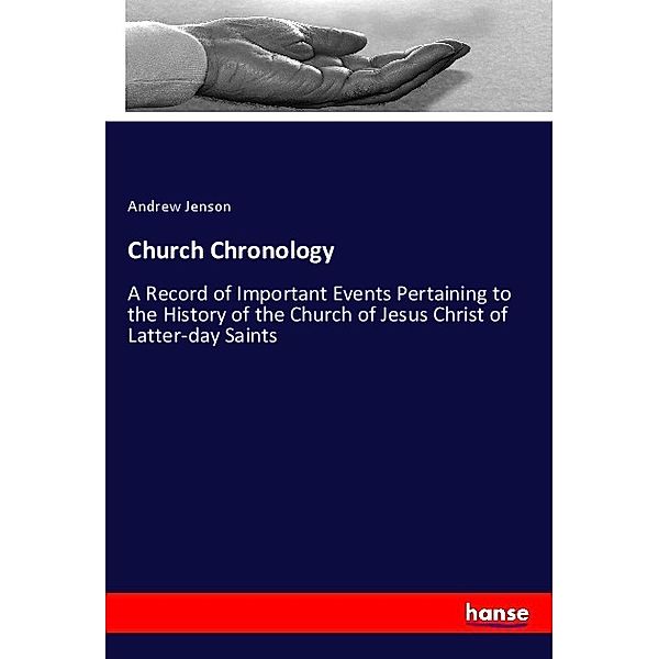 Church Chronology, Andrew Jenson