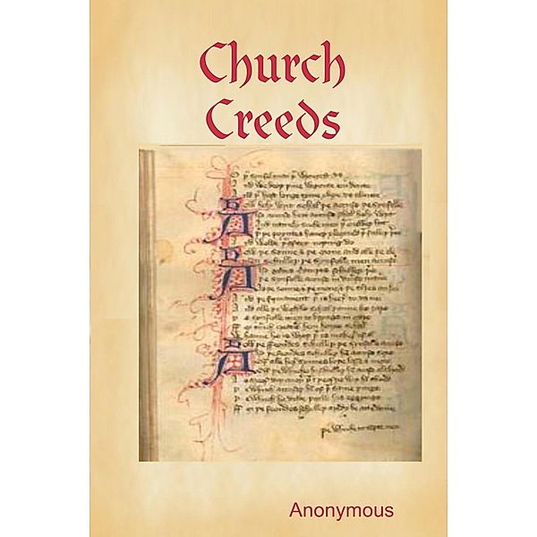 Church Creeds, Anonymous