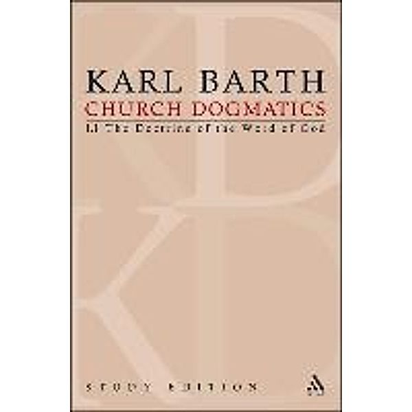 Church Dogmatics, Volume 2: The Doctrine of the Word of God, Volume I.1 (8-12), Karl Barth