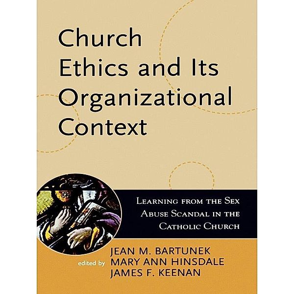Church Ethics and Its Organizational Context / Boston College Church in the 21st Century Series Bd.1