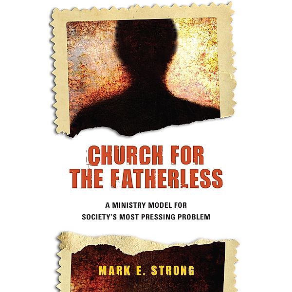 Church for the Fatherless, Mark E. Strong