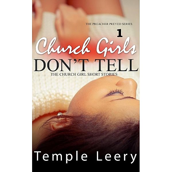 Church Girls Don't Tell, Temple Leery