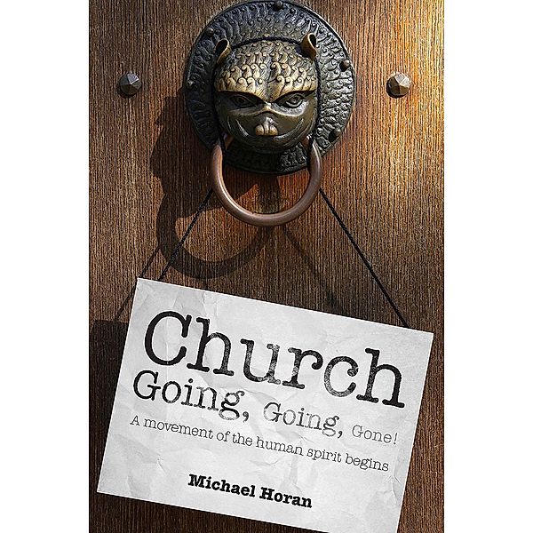 Church-going, Going, Gone!, Michael Horan