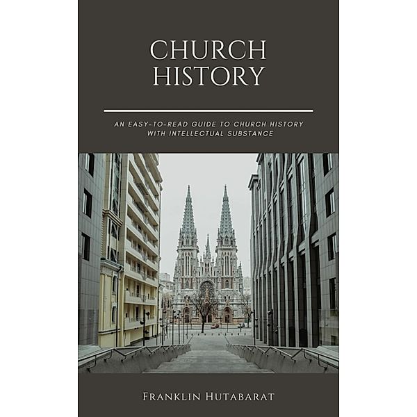 Church History, Franklin Hutabarat