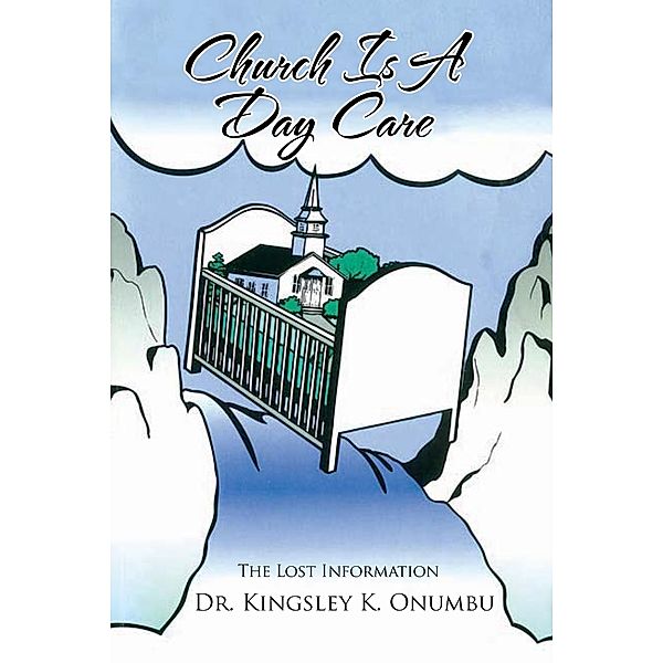 Church Is a Day Care, Kingsley K. Onumbu