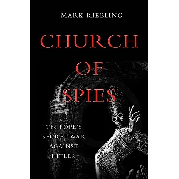 Church of Spies, Mark Riebling
