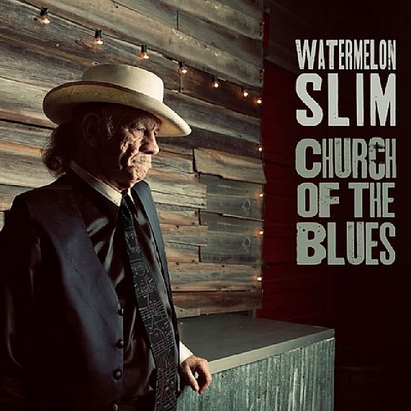 Church Of The Blues, Watermelon Slim