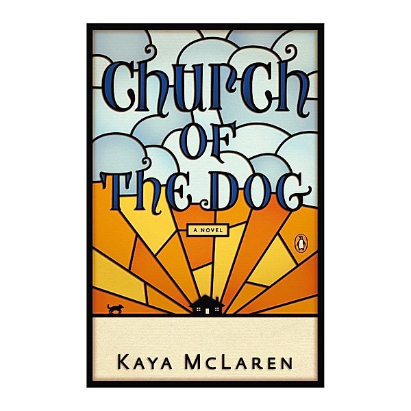 Church of the Dog / Penguin Books, Kaya McLaren