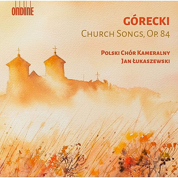 Church Songs,Op.84, Jan Lukaszewski, Polski Chór Kameralny
