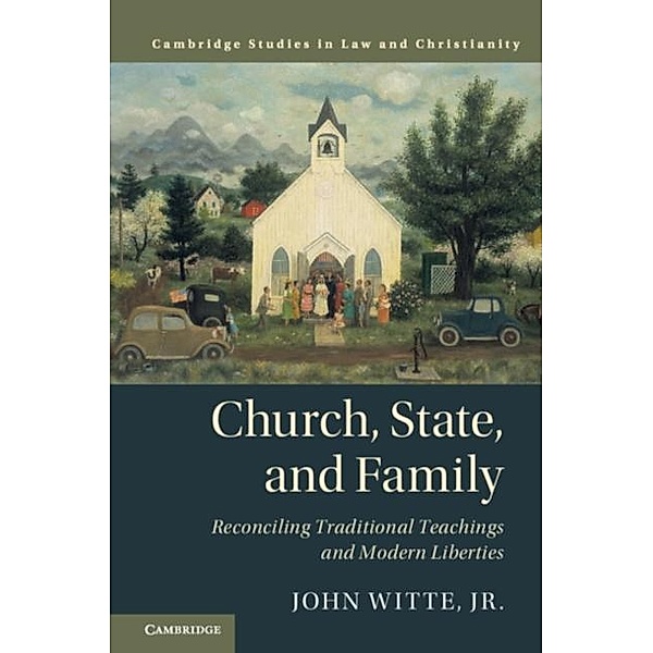 Church, State, and Family, Jr. John Witte