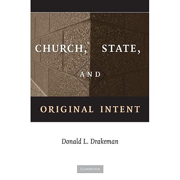 Church, State, and Original Intent, Donald L. Drakeman