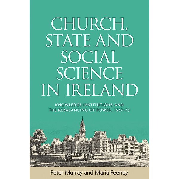 Church, state and social science in Ireland, Peter Murray, Maria Feeney