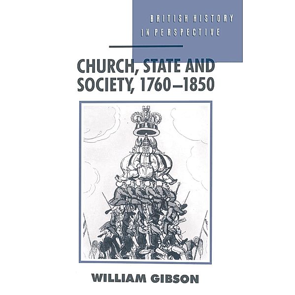 Church, State and Society, 1760-1850, William Gibson
