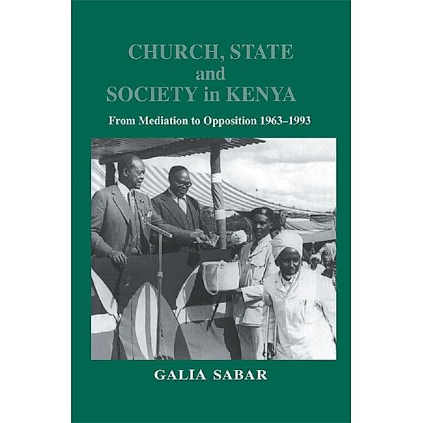 Church, State and Society in Kenya, Galia Sabar