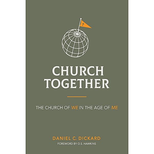 Church Together, Daniel C. Dickard
