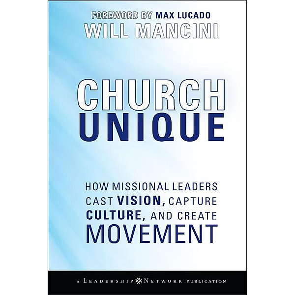 Church Unique / J-B Leadership Network Series, Will Mancini