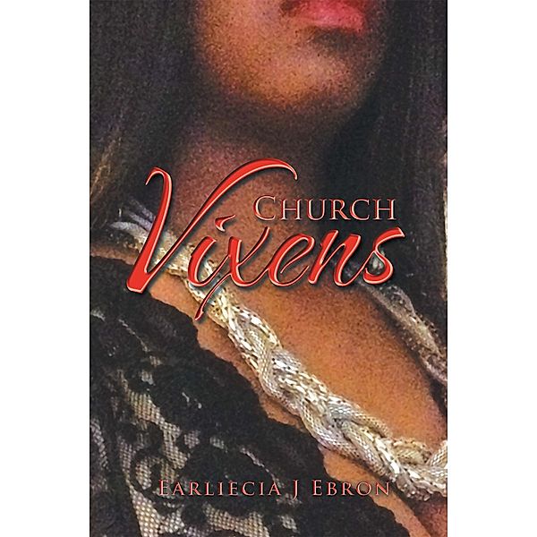 Church Vixens, Earliecia J Ebron