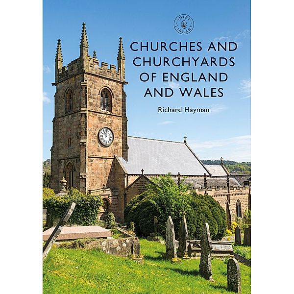 Churches and Churchyards of England and Wales, Richard Hayman