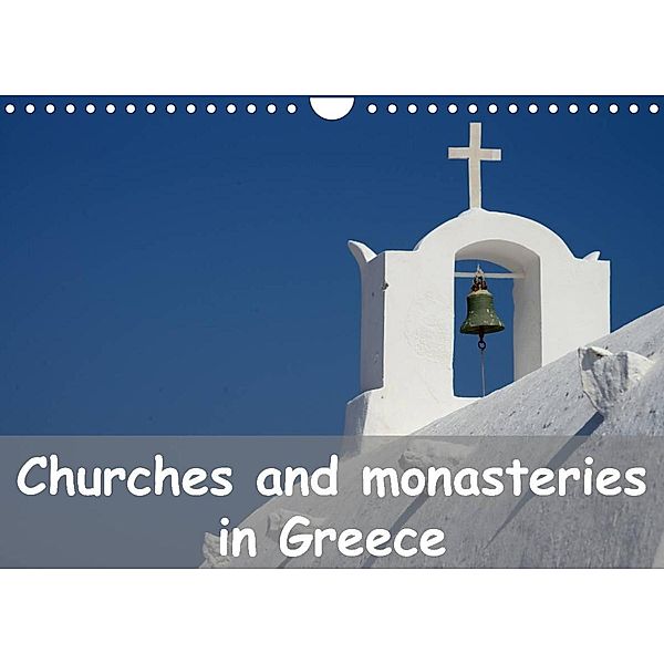 Churches and monasteries in Greece (Wall Calendar 2023 DIN A4 Landscape), Helmut Westerdorf