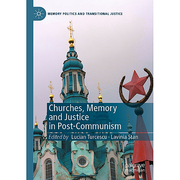 Churches, Memory and Justice in Post-Communism