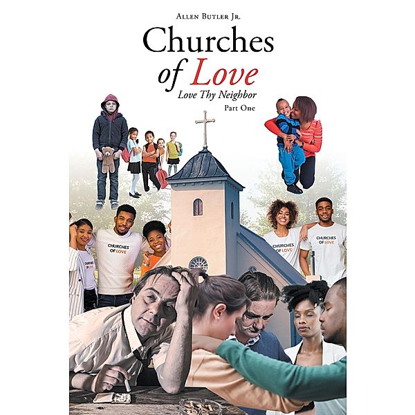 Churches of Love, Allen Butler Jr.