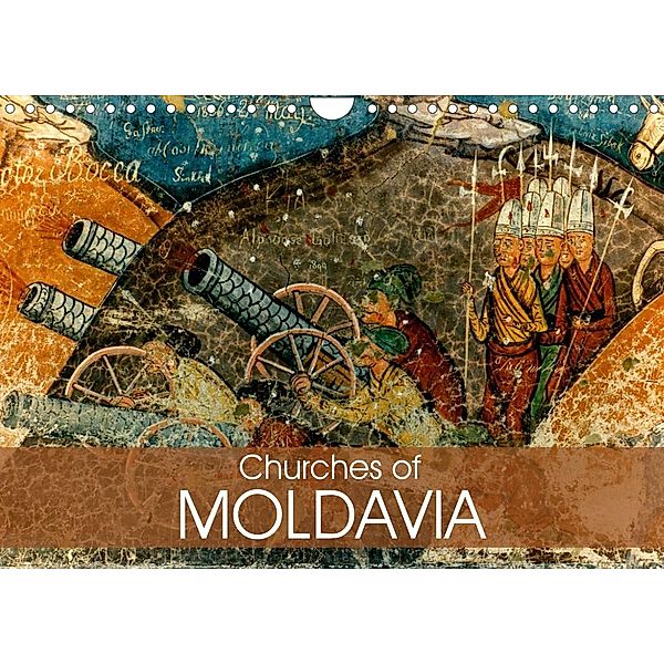 Churches of Moldavia (Wall Calendar 2023 DIN A4 Landscape), joern stegen