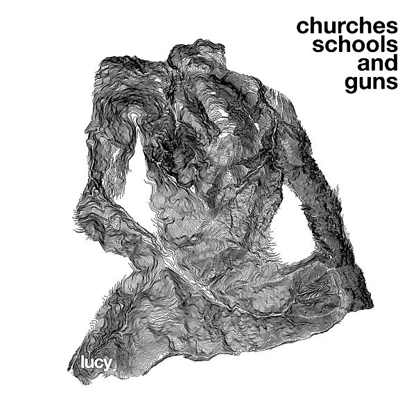 Churches Schools And Guns, Lucy