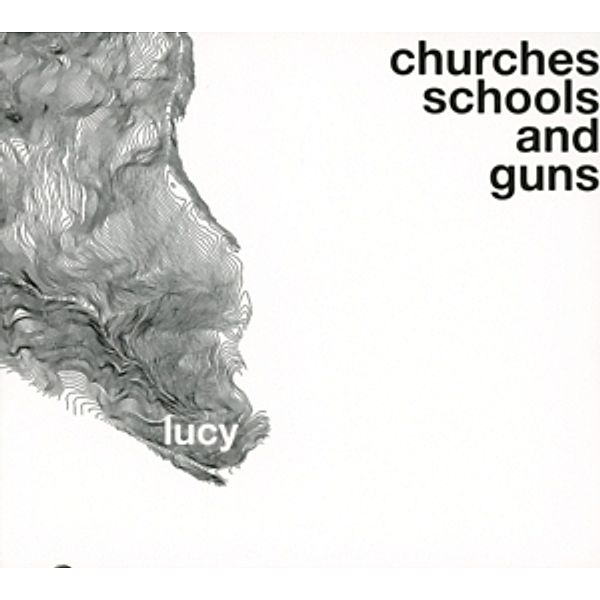 Churches Schools And Guns (3lp) (Vinyl), Lucy